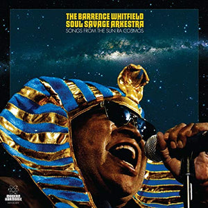 BARRENCE WHITFIELD SOUL SAVAGE – SONGS FROM THE SUN RA COSMOS ( - LP •