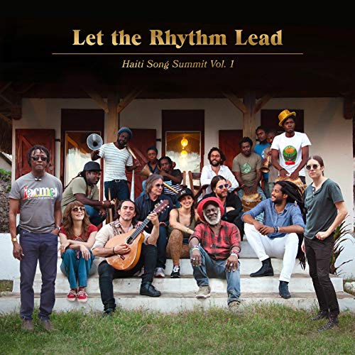 ARTISTS FOR PEACE AND JUSTICE – LET THE RHYTHM LEAD: HAITI SON - CD •