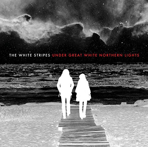 WHITE STRIPES – UNDER GREAT WHITE NORTHERN LIGHTS (180 GRAM)  - LP •