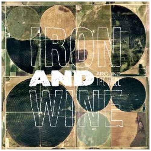 IRON & WINE – AROUND THE WELL - LP •