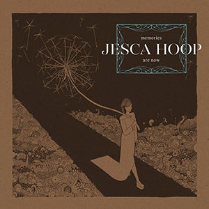 HOOP,JESCA – MEMORIES ARE NOW - CD •