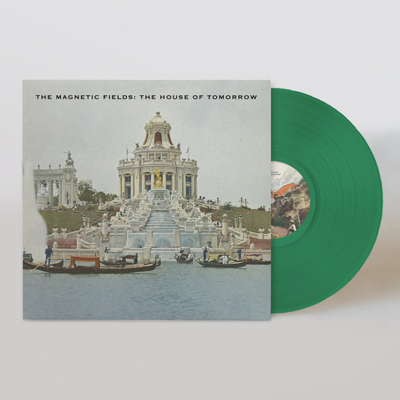 MAGENTIC FIELDS – HOUSE OF TOMORROW (GREEN VINYL/ETCHED B-SIDE) - LP •