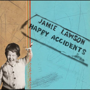 LAWSON,JAMIE – HAPPY ACCIDENTS - CD •