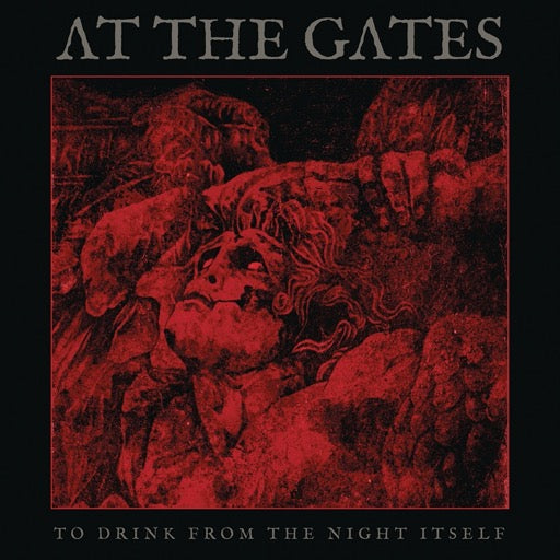 AT THE GATES – TO DRINK FROM THE NIGHT ITSELF - CD •