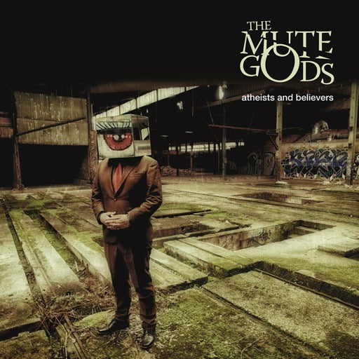 MUTE GODS – ATHEISTS & BELIEVERS - CD •