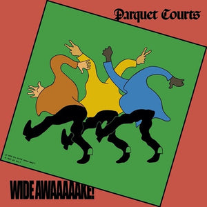 PARQUET COURTS – WIDE AWAKE - CD •