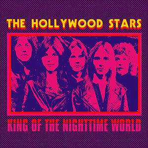 HOLLYWOOD STARS – KING OF THE NIGHTTIME WORLD - 7" •