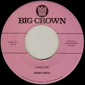 OROZA,BOBBY – LONELY GIRL / ALONE AGAIN - 7" •