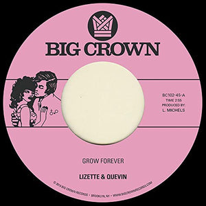 LIZETTE & QUEVIN – GROW FOREVER / NOW IT'S YOUR T - 7" •