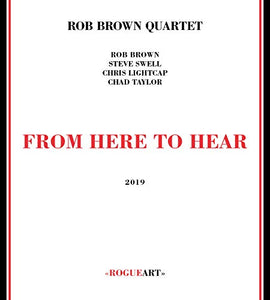 BROWN,ROB – FROM HERE TO HEAR - CD •