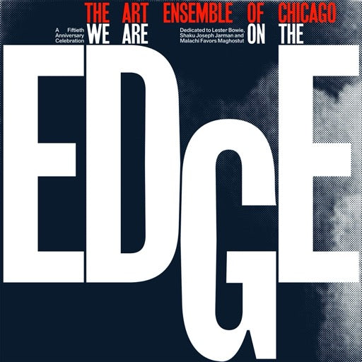 ART ENSEMBLE OF CHICAGO – WE ARE ON THE EDGE - LP •