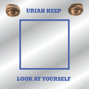 URIAH HEEP – RSD LOOK AT YOURSELF (REX) - LP •