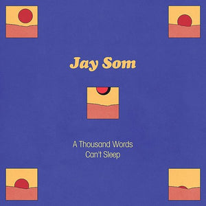 JAY SOM – A THOUSAND WORDS (BLUE) - 7" •