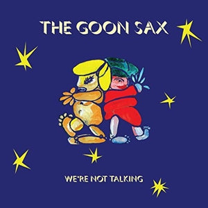 GOON SAX – WE'RE NOT TALKING - LP •