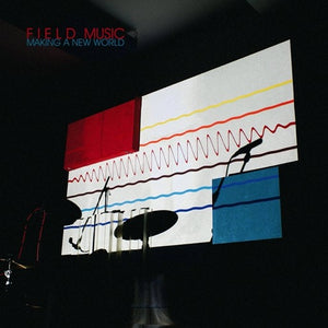 FIELD MUSIC <br/> <small>MAKING A NEW WORLD</small>