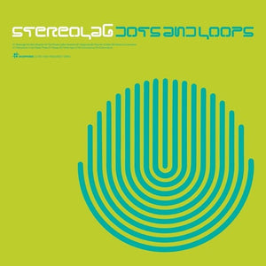 STEREOLAB <br/> <small>DOTS & LOOPS (DELUXE)</small>