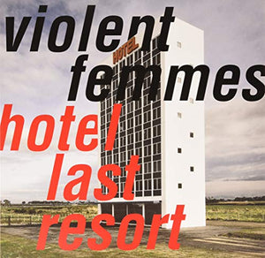 VIOLENT FEMMES – HOTEL LAST RESORT (COLORED VINYL) - LP •