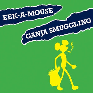 EEK-A-MOUSE – RSD GANJA SMUGGLING (REX) - 7" •