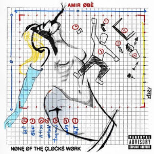 OBE,AMIR – NONE OF THE CLOCKS WORK - LP •