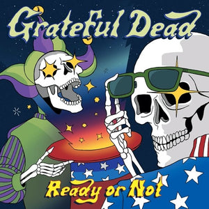 GRATEFUL DEAD – READY OR NOT - LP •