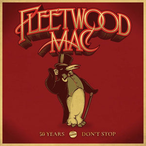 FLEETWOOD MAC <br/> <small>50 YEARS - DON'T STOP (RMST)</small>