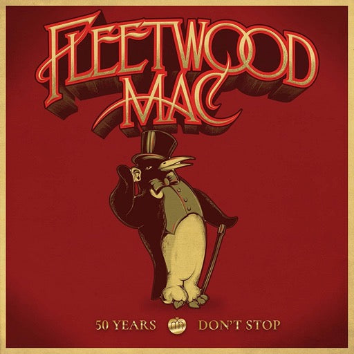 FLEETWOOD MAC <br/> <small>50 YEARS - DON'T STOP (RMST)</small>