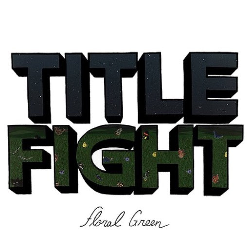 TITLE FIGHT – FLORAL GREEN - LP •
