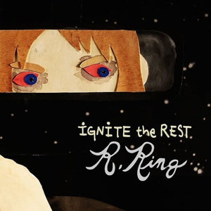 R.RING – IGNITE THE REST - CD •