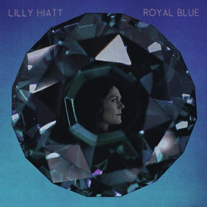 HIATT,LILLY – ROYAL BLUE (BLUE) (COLORED VINYL) (LIMITED) - LP •