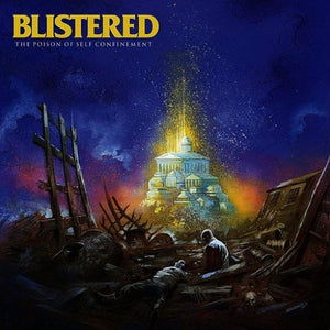 BLISTERED – POISON OF SELF CONFINEMENT - CD •