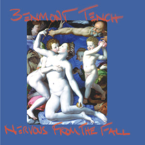 TENCH,BENMONT – BF NERVOUS FROM THE FALL (REX) - 7" •