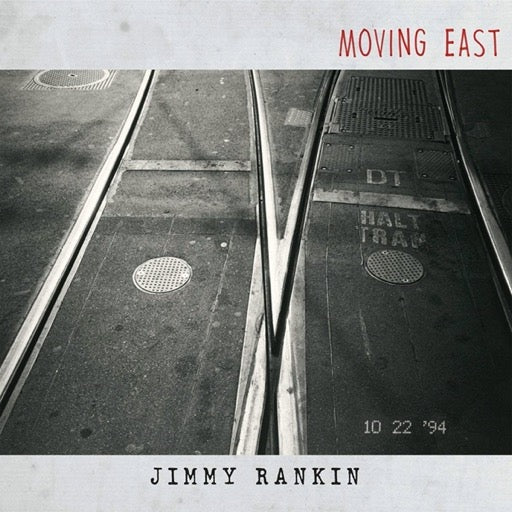 RANKIN,JIMMY – MOVING EAST - CD •