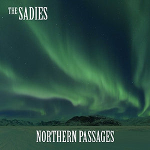 SADIES – NORTHERN PASSAGES - CD •