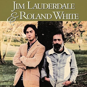 LAUDERDALE,JIM – JIM LAUDERDALE & ROLAND WHITE - CD •