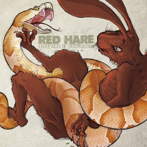 RED HARE – LITTLE ACTS OF DESTRUCTION - CD •