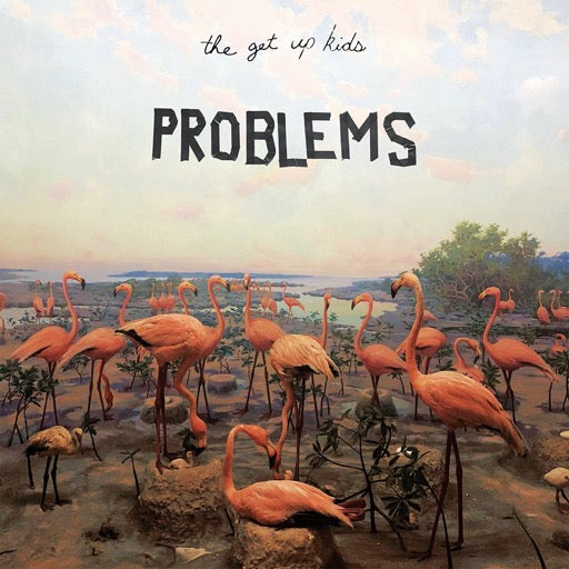 GET UP KIDS – PROBLEMS - CD •