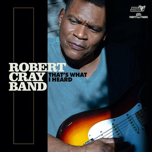 CRAY,ROBERT – THAT'S WHAT I HEARD - LP •