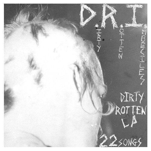 DRI – DIRTY ROTTEN - LP •
