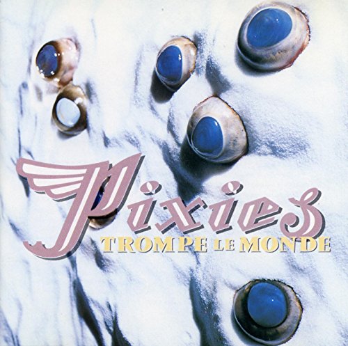 PIXIES – TROMPE LE MONDE (180 GRAM) - LP •