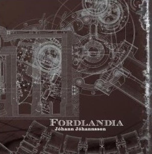 JOHANNSSON,JOHANN – FORDLANDIA - LP •
