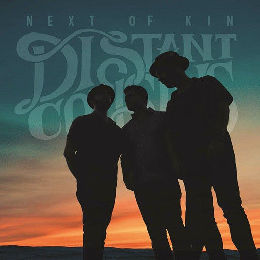 DISTANT COUSINS – NEXT OF KIN - CD •