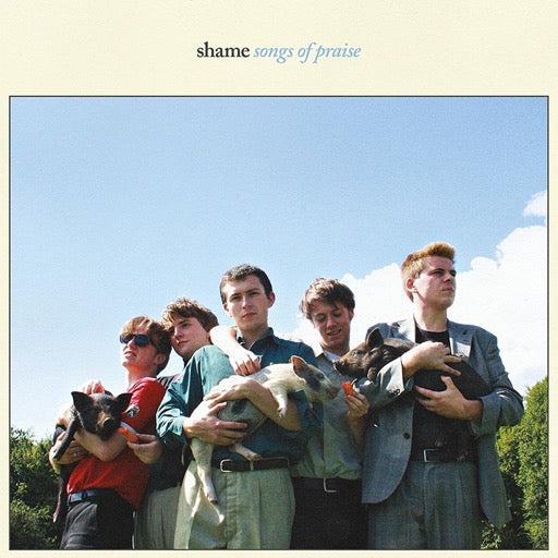 SHAME – SONGS OF PRAISE - LP •