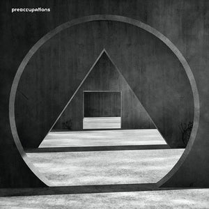 PREOCCUPATIONS – NEW MATERIAL - TAPE •