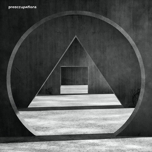 PREOCCUPATIONS – NEW MATERIAL - TAPE •
