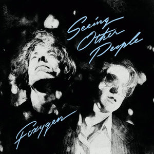 FOXYGEN – SEEING OTHER PEOPLE - CD •