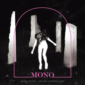 MONO – BEFORE THE PAST - LIVE FROM EL - CD •