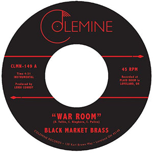 BLACK MARKET BRASS – WAR ROOM / INTO THE THICK - 7" •