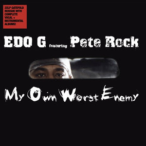 EDO G FEAT. PETE ROCK – BF18 MY OWN WORST ENEMY (REX) - LP •