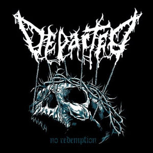 DEPARTED – NO REDEMPTION - 7" •