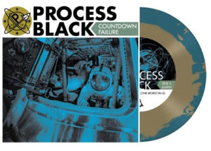 PROCESS BLACK – COUNTDOWN FAILURE - 7" •